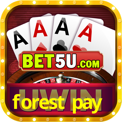 forest pay